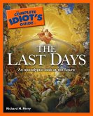 The Complete Idiot's Guide to the Last Days (eBook, ePUB)