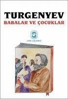 Babalar ve Cocuklar - Sergeyevic Turgenyev, Ivan