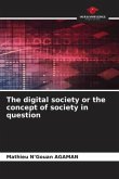The digital society or the concept of society in question
