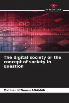 The digital society or the concept of society in question - AGAMAN, Mathieu N'Gouan