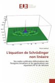 L'équation de Schrödinger non linéaire