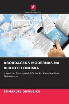 ABORDAGENS MODERNAS NA BIBLIOTECONOMIA - Onwubiko, Emmanuel