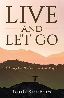 Live and Let Go - Kassebaum, Derrik