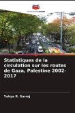 Statistiques de la circulation sur les routes de Gaza, Palestine 2002-2017