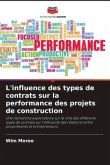 L'influence des types de contrats sur la performance des projets de construction