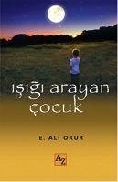 Isigi Arayan Cocuk - Ali Okur, Ekmel