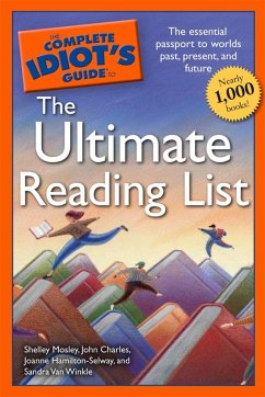 The Complete Idiot's Guide to the Ultimate Reading List (eBook, ePUB) - Charles, John; Mosley, Shelley