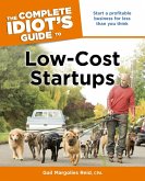 The Complete Idiot's Guide to Low-Cost Startups (eBook, ePUB)