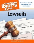 The Complete Idiot's Guide to Lawsuits (eBook, ePUB)