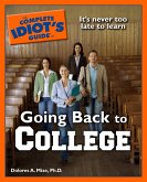 The Complete Idiot's Guide to Going Back to College (eBook, ePUB) The Complete Idiot's Guide to Going Back to College (eBook, ePUB)