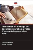 Indexation et filtrage de documents arabes à l'aide d'une ontologie et d'un MAS