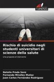 Rischio di suicidio negli studenti universitari di scienze della salute
