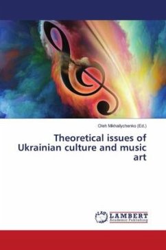 Theoretical issues of Ukrainian culture and music art