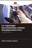 Le reportage journalistique comme enseignement E/L2