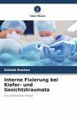 Interne Fixierung bei Kiefer- und Gesichtstraumata