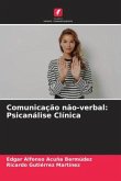 Comunicação não-verbal: Psicanálise Clínica