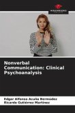 Nonverbal Communication: Clinical Psychoanalysis