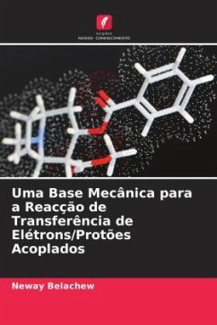 Uma Base Mecânica para a Reacção de Transferência de Elétrons/Protões Acoplados - Belachew, Neway