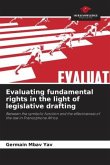 Evaluating fundamental rights in the light of legislative drafting