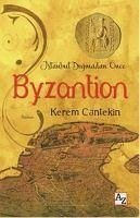 Istanbul Dogmadan Önce Byzantion - Cantekin, Kerem