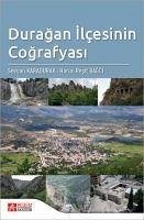 Duragan Ilcesinin Cografyasi - Resit Bagci, Harun; Karadurak, Sevcan