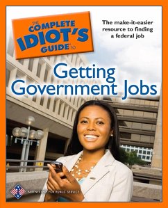 The Complete Idiot's Guide to Getting Government Jobs (eBook, ePUB) - The Partnership for Public Svc