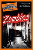 The Complete Idiot's Guide to Zombies (eBook, ePUB)
