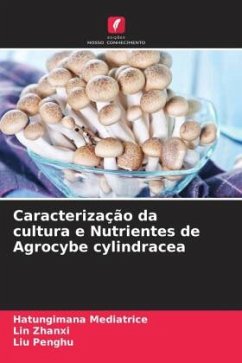 Caracterização da cultura e Nutrientes de Agrocybe cylindracea - Mediatrice, Hatungimana;Zhanxi, Lin;Penghu, Liu