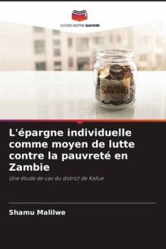 L'épargne individuelle comme moyen de lutte contre la pauvreté en Zambie - Malilwe, Shamu