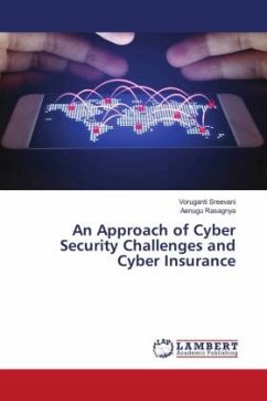 An Approach of Cyber Security Challenges and Cyber Insurance - Sreevani, Voruganti;Rasagnya, Aenugu