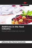 Additives in the food industry