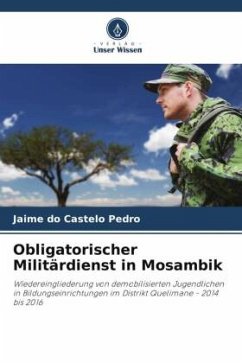 Obligatorischer Militärdienst in Mosambik - Pedro, Jaime do Castelo