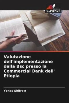 Valutazione dell'implementazione della Bsc presso la Commercial Bank dell' Etiopia - Shifraw, Yonas