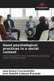 Good psychological practices in a social context