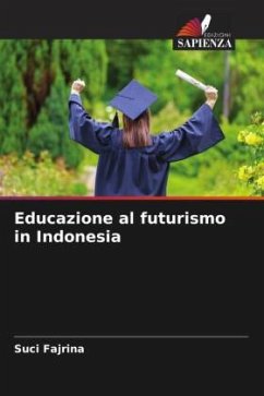 Educazione al futurismo in Indonesia - Fajrina, Suci