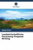 Landwirtschaftliche Forschung Proposal Writing