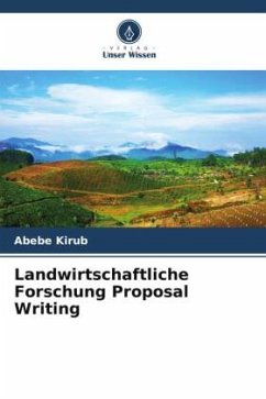 Landwirtschaftliche Forschung Proposal Writing - Kirub, Abebe
