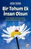 Bir Tohum Ek Insan Olsun