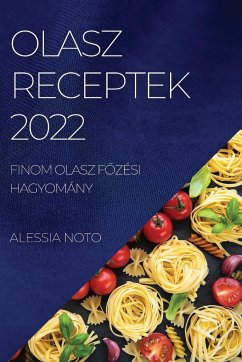 OLASZ RECEPTEK 2022 - Noto, Alessia