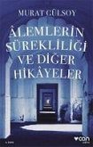 Alemlerin Sürekliligi ve Diger Hikayeler