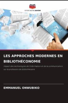 LES APPROCHES MODERNES EN BIBLIOTHÉCONOMIE - Onwubiko, Emmanuel