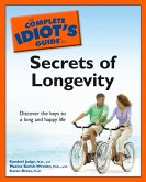 The Complete Idiot's Guide to the Secrets of Longevity (eBook, ePUB)