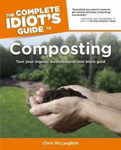 The Complete Idiot's Guide to Composting (eBook, ePUB) - Mclaughlin, Chris