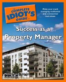 The Complete Idiot's Guide to Success as a Property Manager (eBook, ePUB)