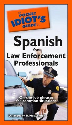 Cover The Pocket Idiot's Guide to Spanish for Law Enforcement Professionals (eBook, ePUB)