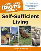 The Complete Idiot's Guide to Self-Sufficient Living (eBook, ePUB)