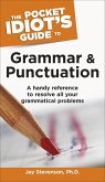 The Pocket Idiot's Guide to Grammar and Punctuation (eBook, ePUB)