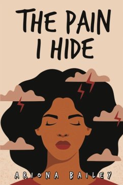 The Pain I Hide - Bailey, Ariona