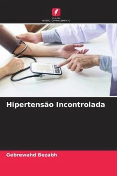 Hipertensão Incontrolada - Bezabh, Gebrewahd