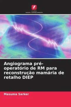 Angiograma pré-operatório de RM para reconstrução mamária de retalho DIEP - Sarker, Masuma